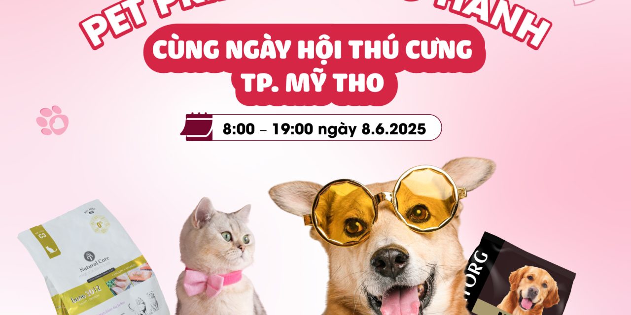 Pet Prince đồng hành cùng ngày Hội Thú cưng TP. Mỹ Tho